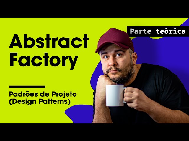 Abstract Factory Theory - Design Patterns - Part 12/45