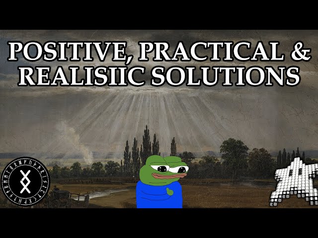 Positive, Practical, Realistic Solutions.