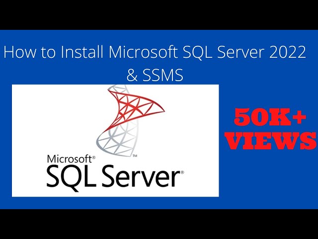 How to Install Microsoft SQL Server 2022 & SSMS - Complete guide | Microsoft SQL Server 2022