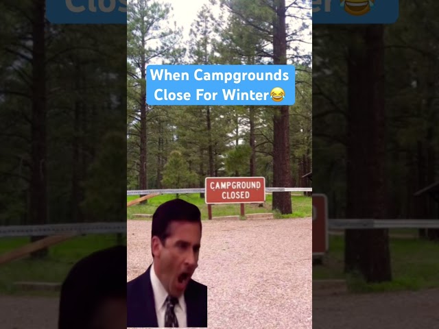 POV When Campgrounds Close:😂 #funny #camping #rvlife #shorts #viral #shortsfeed #wintercamping