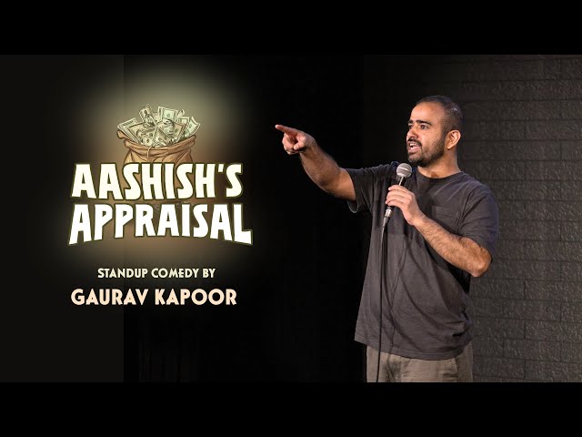 AASHISH KA APPRAISAL | Gaurav Kapoor | Crowd Work | Stand Up Comedy