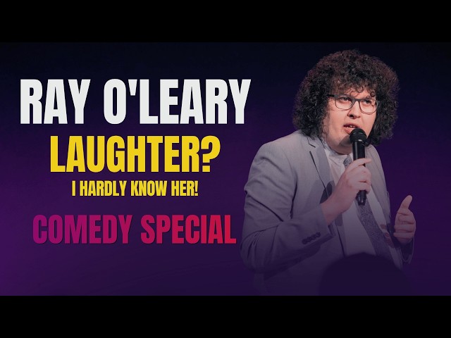 Ray O'Leary — Laughter? I Hardly Know Her! (Full Comedy Special) 2026