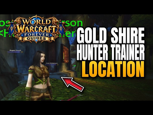 Gold Shire Hunter Trainer Location World of Warcraft