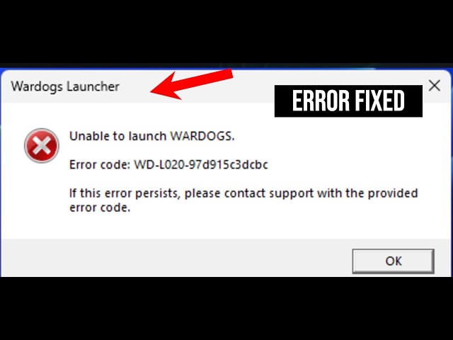 How to Fix Unable to launch Wardogs Error code WD-L020