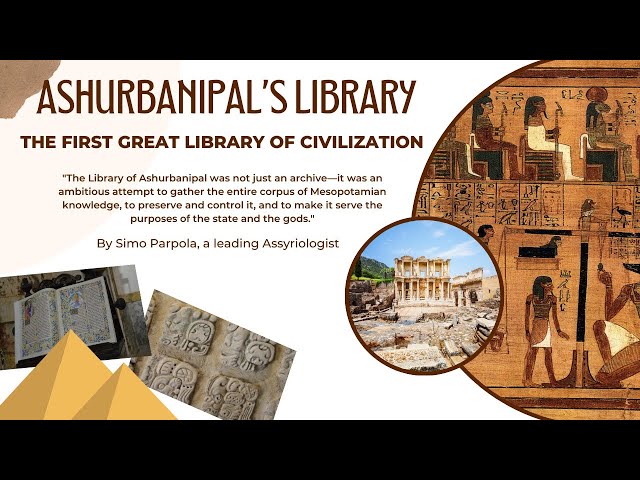 Library of Ashurbanipal: The First Great Library of Civilization, Assyrian civilization, Assyrian