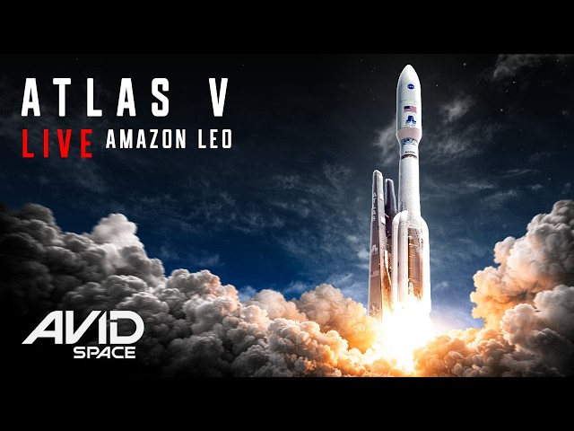 Watch Live - Atlas V Launches Amazon Leo (LA-06) - Commentary
