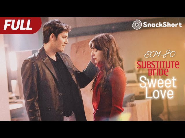 【Substitute Bride Sweet Love】#drama #miniseries #tvshow #relationship #movie #revengedrama #romance