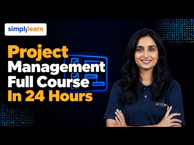 Project Management Full Course 2026 | Learn Project Management from Scratch | Simplilern