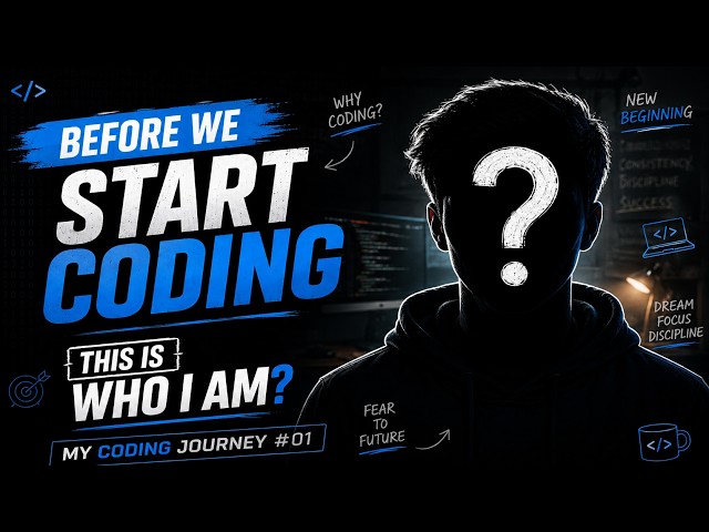 Before We Start Coding — This Is Who I Am | My Coding Journey #01