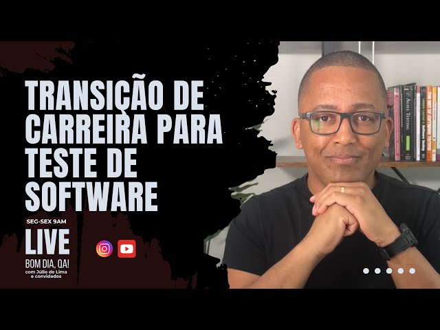 Transição de carreira: como sair de outra área e virar QA