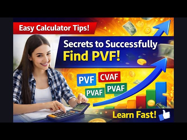 “How to Calculate PVF, PVAF, CVF & CVAF with the help of calculator”