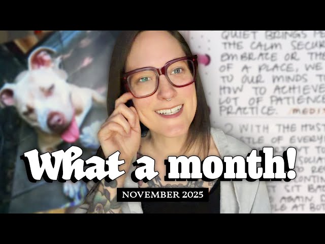 Why November Was So Hard 😭 Practice Wrap-Up, Reflections & Favorites