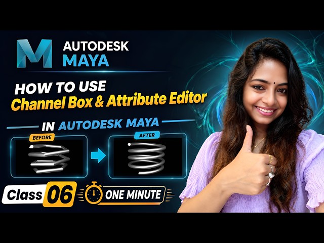 Channel Box & Attribute Editor in Autodesk Maya || Class-06 || Maya Basic Tutorial || 2026