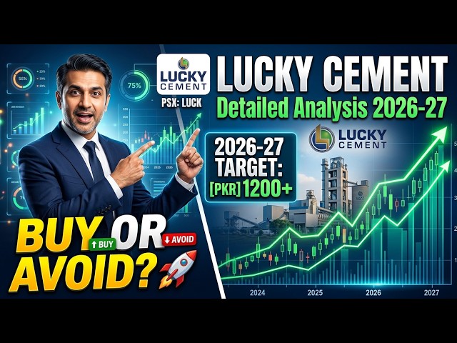 Lucky Cement Detailed Analysis 2026–27 | LUCK Stock Target & Future Outlook |Pakistani Investors