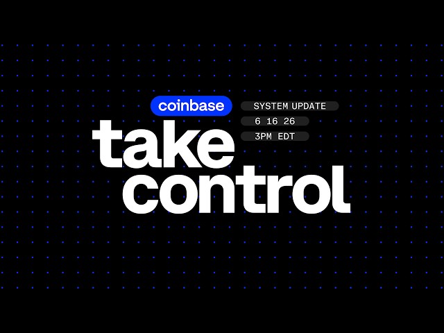 Coinbase System Update: Take Control