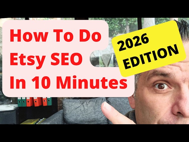 How To Do Etsy SEO In 10 Minutes: The 2026 Edition