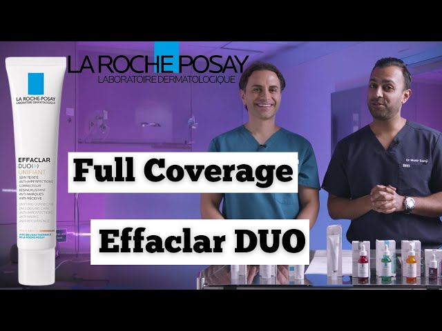 La Roche-Posay Effaclar Duo + Unifiant Medium | Full Coverage | Dr. Somji & Dr. Solomon Review