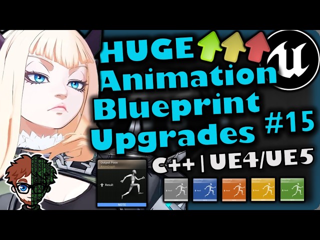 UE AnimBP Upgrades (Part 15) | How To Make YOUR OWN Fighting Game | UE4/UE5 & C++ Tutorial, Part 348