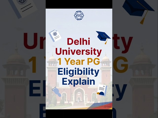 Delhi University 1 Year PG Admission Eligibility Explain ( Most Important)