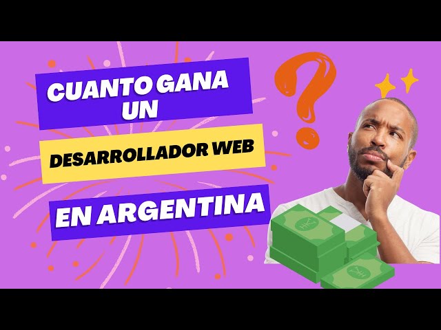 💻 Salario Promedio de un Desarrollador Web en Argentina | Datos Actualizados 📊