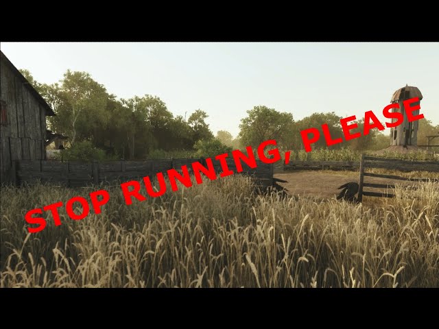 Stop running, please