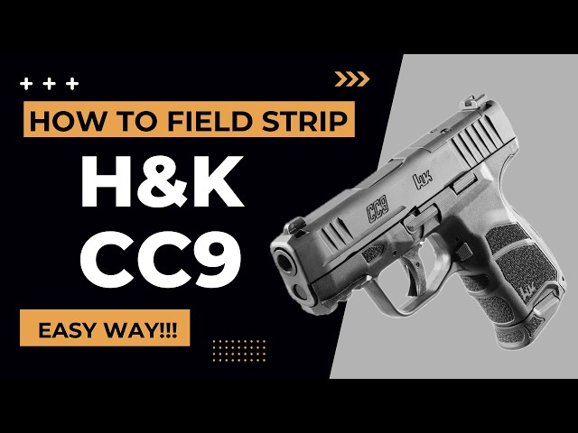 How to Disassemble and Reassemble H&K CC9 (Field Strip)