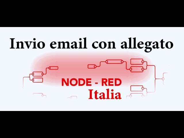 Node-Red Automazione di Invio email con allegato.  Template, Gmail ed estrazione file