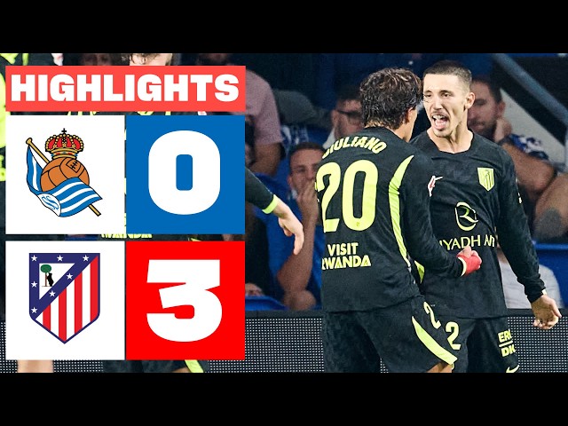 REAL SOCIEDAD 0 - 3 ATLÉTICO DE MADRID | HIGHLIGHTS LALIGA EA SPORTS