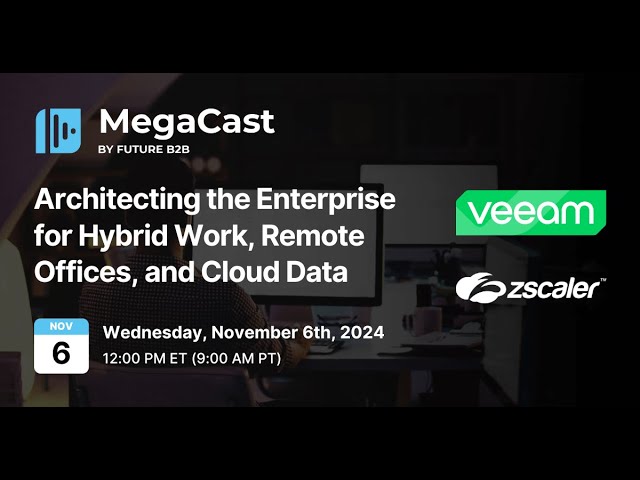 Architecting the Enterprise for Hybrid Work, Remote Offices, and Cloud Data