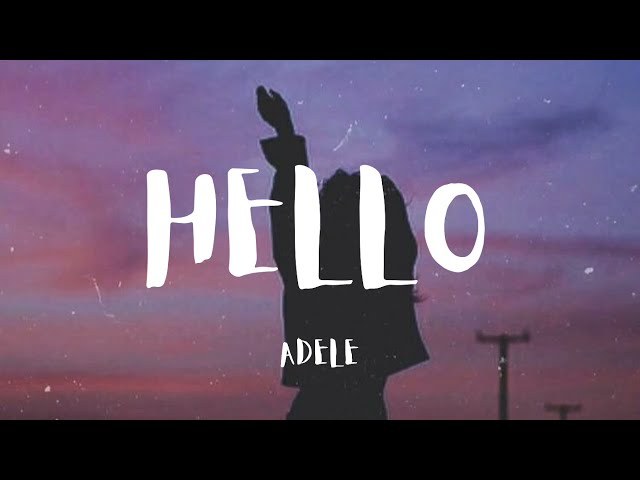 Adele - Hello (Lyrics) "hello from the other side"