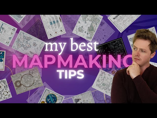 My 5 Best Mapmaking Tips!