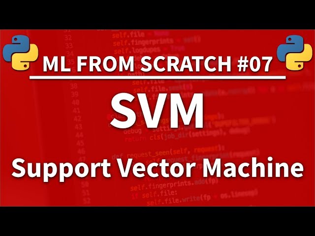 SVM (Support Vector Machine) in Python - Machine Learning From Scratch 07 - Python Tutorial