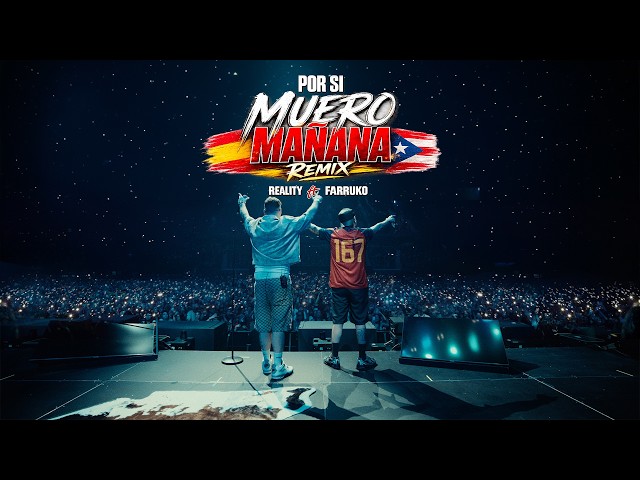 Reality x Farruko - Por Si Muero Mañana REMIX (Official Video)