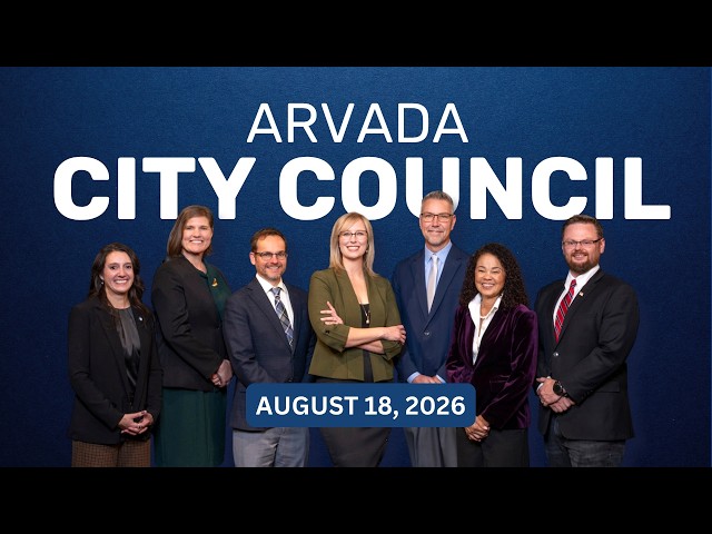 Arvada City Council Meeting  -  August 18, 2026