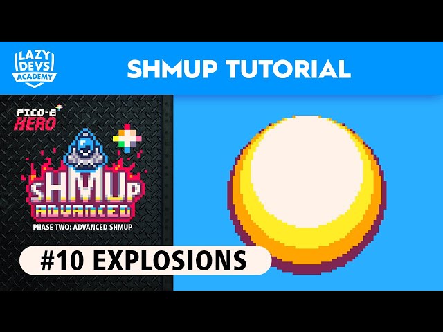 Making an Advanced Shmup #10 - Explosions - Pico-8 Hero