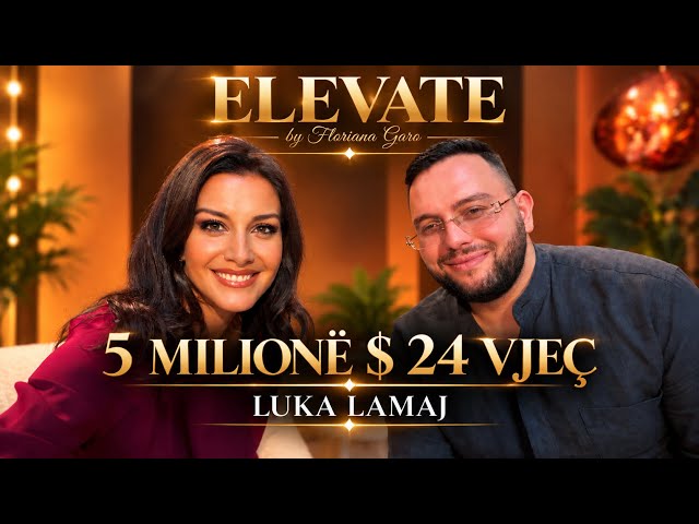 5 Milionë Dollarë 24 Vjeç, Ortak me Princin e Emirateve - sukesi i pazakontë i LUKA LAMAJ