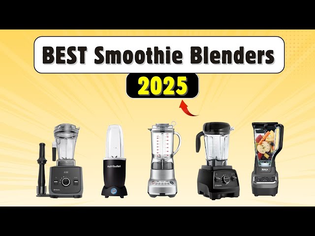 5 Best Smoothie Blenders in 2026 - Personal, Portable, & Affordable
