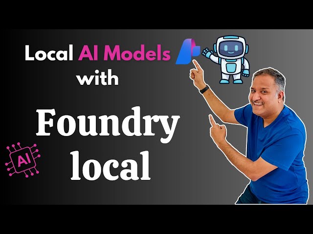 Unleash the power of local AI Models using Foundry Local on your machine