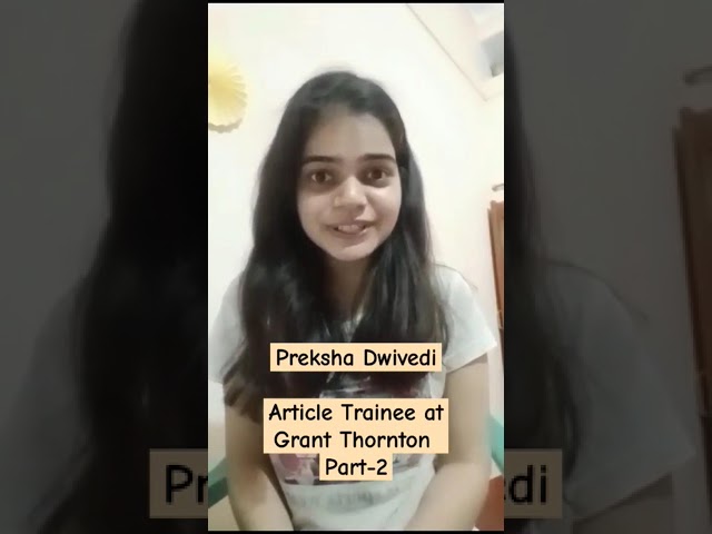Preksha - GT, CA Finalist 📚 Student Review 🎤 #ey #articleship #interview #audit #big4 #tax #deloitte