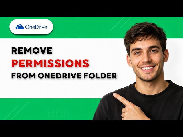 How to Remove Permissions from OneDrive Folder [2026 Full Guide]