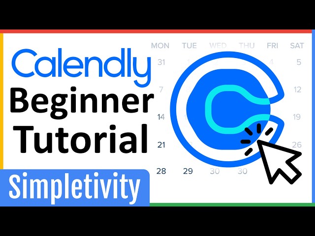 How to use Calendly for Beginners (Complete Tutorial)