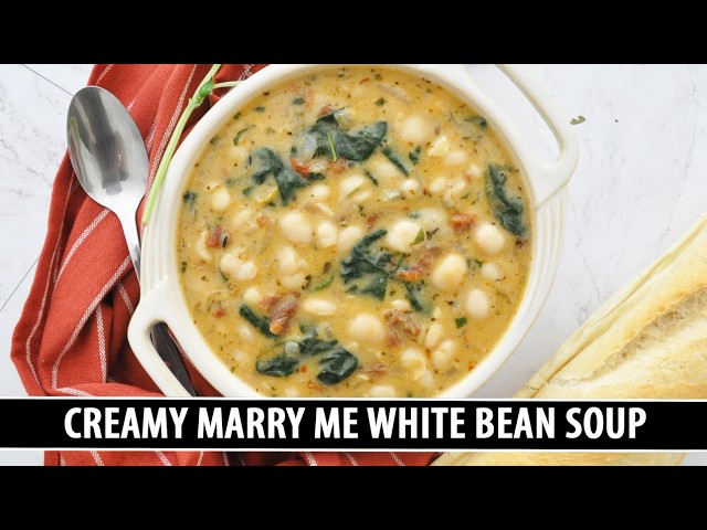 CREAMY "Marry Me" White Bean Soup | Heartwarming 30 Minute Recipe