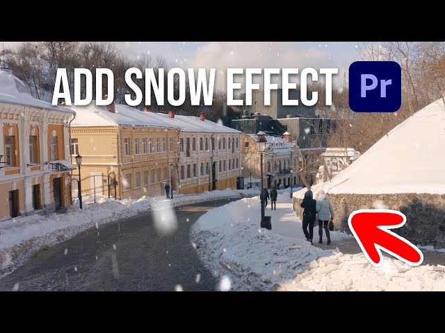 How To Add Snow Effect In Premiere Pro