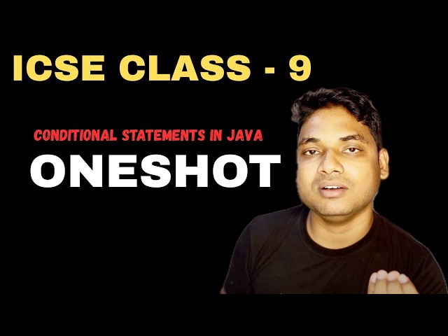 Conditional Statement in Java In One Shot  Class 9 ICSE java By Maharufh