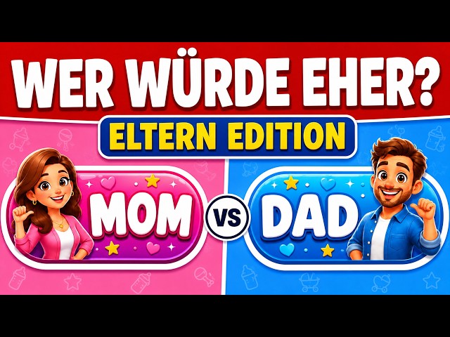 Wer Würde Eher...? 👨🏻👩🏻 | Eltern Edition ⭐