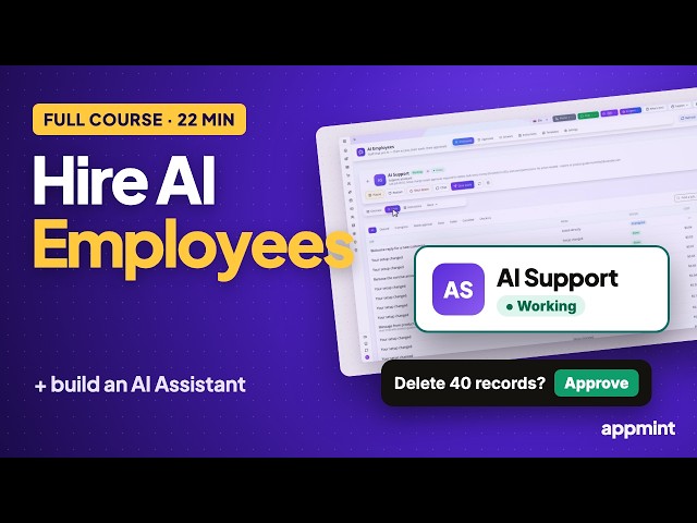 Hire AI Employees & Build an AI Assistant — Full Appmint Course (22 min)