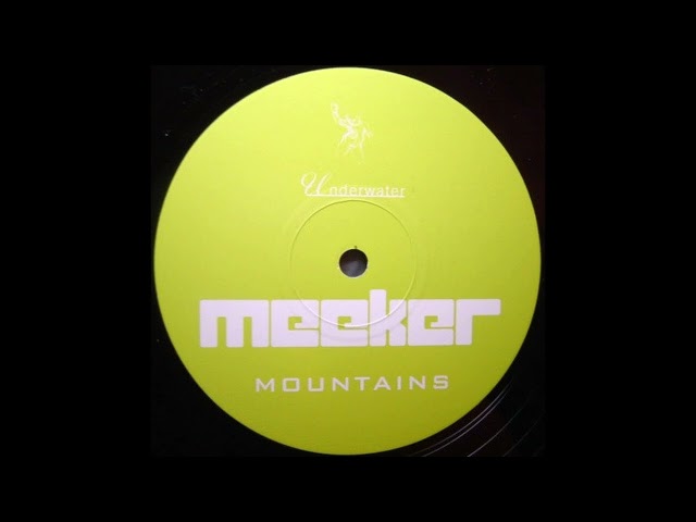 Meeker – Mountains (Darren Emerson's Underwater Vocal Edit) (2001) | Classic ?? Tech House | ??