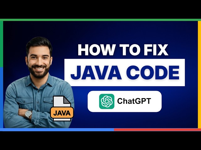 How to Fix Java Code with ChatGPT[2026 Full Guide]