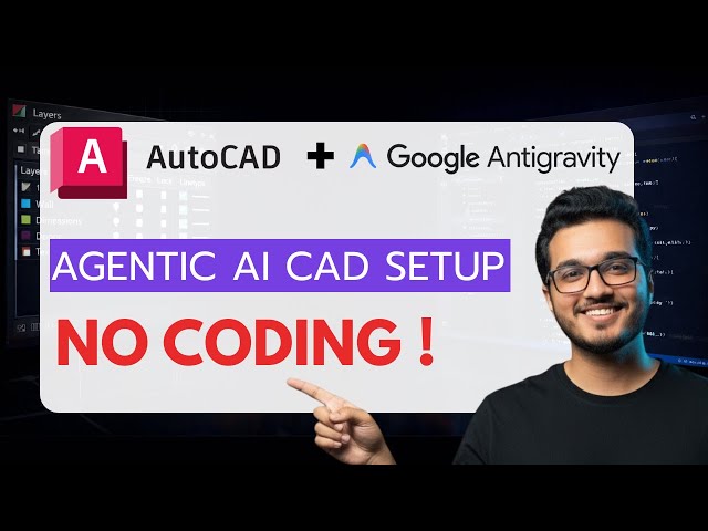 The First REAL Agentic AutoCAD Automation Setup - No Coding (Google Antigravity)