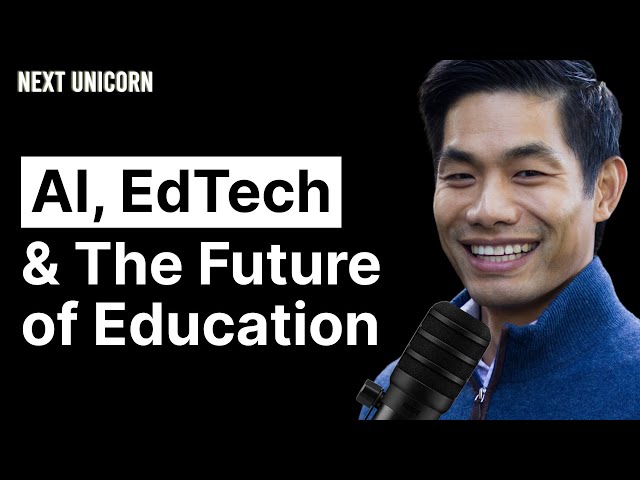 Education is about to dramatically change: AI, EdTech, and the Future of Education